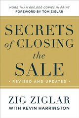 Secrets of Closing the Sale ITPE, Revised and Expanded Edition hind ja info | Majandusalased raamatud | kaup24.ee