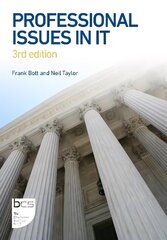 Professional Issues in IT 3rd edition цена и информация | Книги по экономике | kaup24.ee