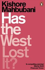 Has the West Lost It?: A Provocation hind ja info | Ühiskonnateemalised raamatud | kaup24.ee