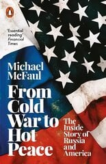 From Cold War to Hot Peace: The Inside Story of Russia and America hind ja info | Ühiskonnateemalised raamatud | kaup24.ee