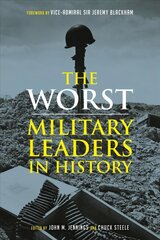 Worst Miltary Leaders in History цена и информация | Исторические книги | kaup24.ee