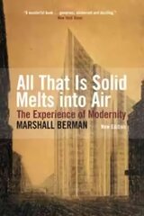 All That Is Solid Melts into Air: The Experience of Modernity цена и информация | Книги по социальным наукам | kaup24.ee