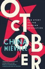 October: The Story of the Russian Revolution цена и информация | Исторические книги | kaup24.ee