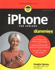 iPhone For Seniors For Dummies 2022 Edition hind ja info | Majandusalased raamatud | kaup24.ee