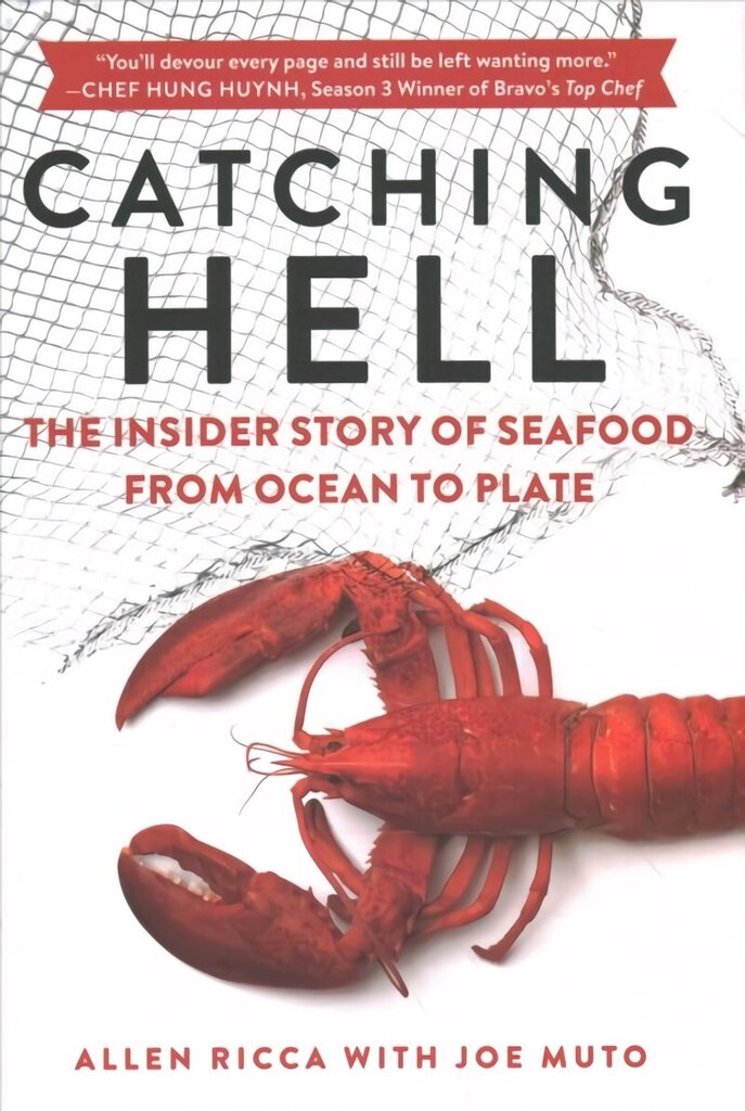 Catching Hell: The Insider Story of Seafood from Ocean to Plate цена и информация | Majandusalased raamatud | kaup24.ee