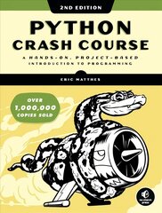 Python Crash Course (2nd Edition): A Hands-On, Project-Based Introduction to Programming цена и информация | Книги по экономике | kaup24.ee