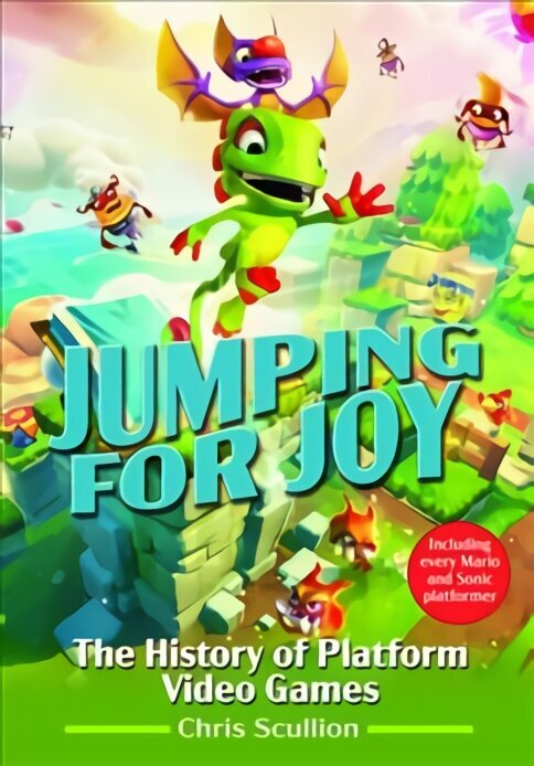 Jumping for Joy: The History of Platform Video Games: Including Every Mario and Sonic Platformer hind ja info | Majandusalased raamatud | kaup24.ee