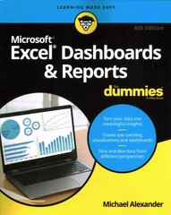 Excel Dashboards & Reports For Dummies, 4th Editio n 4th Edition цена и информация | Книги по экономике | kaup24.ee