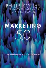 Marketing 5.0: Technology for Humanity цена и информация | Книги по экономике | kaup24.ee