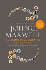 Everyone Communicates, Few Connect: What the Most Effective People Do Differently цена и информация | Книги по экономике | kaup24.ee