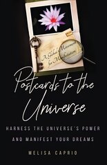 Postcards to the Universe: Harness the Universe's Power and Manifest your Dreams hind ja info | Eneseabiraamatud | kaup24.ee