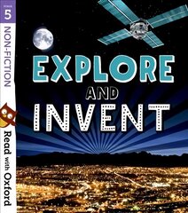 Read with Oxford: Stage 5: Non-fiction: Explore and Invent цена и информация | Книги для подростков и молодежи | kaup24.ee