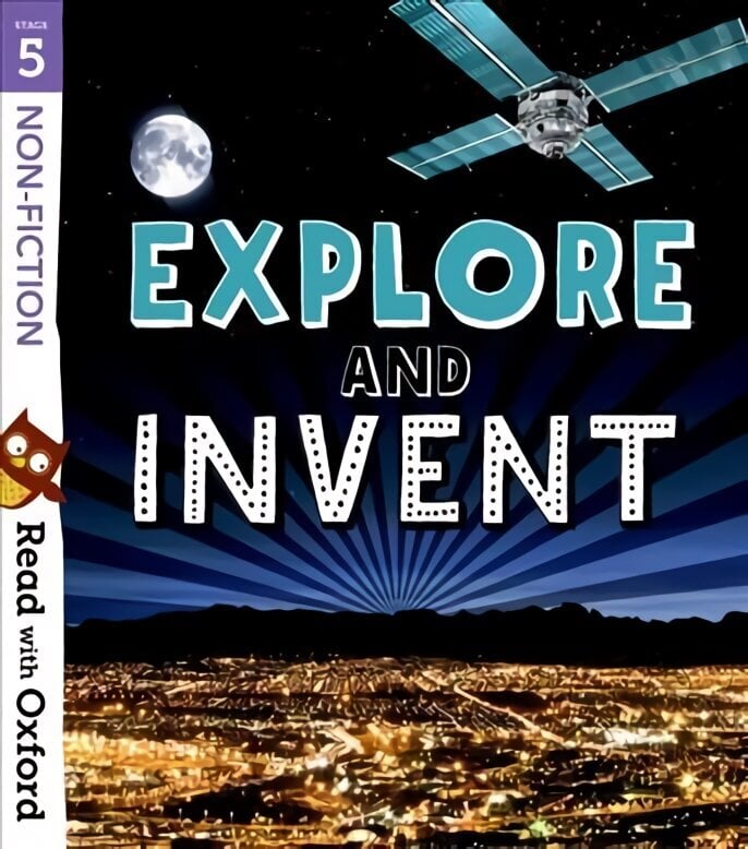 Read with Oxford: Stage 5: Non-fiction: Explore and Invent цена и информация | Noortekirjandus | kaup24.ee