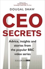 CEO Secrets: Advice, insights and stories from the popular BBC video series цена и информация | Книги по экономике | kaup24.ee