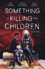 Something is Killing the Children Vol. 4 цена и информация | Фантастика, фэнтези | kaup24.ee