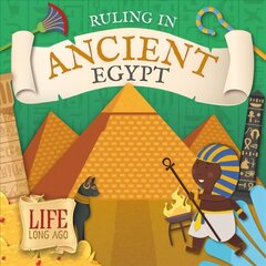 Ruling in Ancient Egypt цена и информация | Книги для подростков и молодежи | kaup24.ee