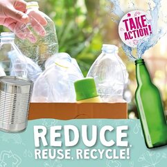 Reduce, Reuse, Recycle! hind ja info | Noortekirjandus | kaup24.ee