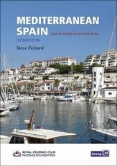 Mediterranean Spain: Gibralter to the French border 2nd edition цена и информация | Книги о питании и здоровом образе жизни | kaup24.ee