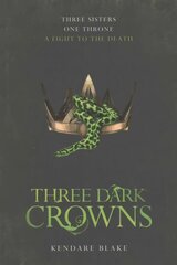 Three Dark Crowns Main Market Ed., 1 цена и информация | Книги для подростков и молодежи | kaup24.ee