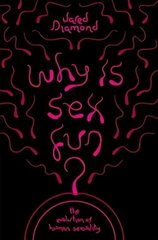 Why Is Sex Fun?: The Evolution of Human Sexuality hind ja info | Majandusalased raamatud | kaup24.ee