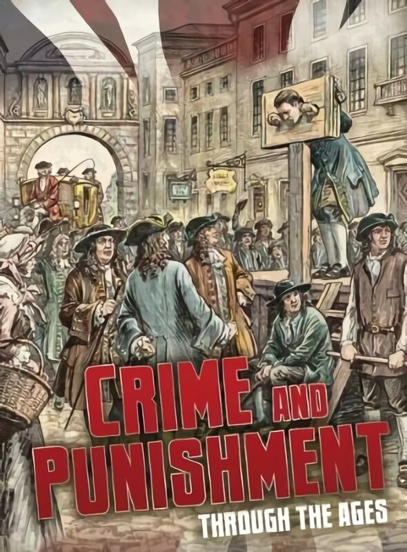 Crime and Punishment Through the Ages hind ja info | Noortekirjandus | kaup24.ee