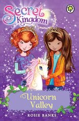 Secret Kingdom: Unicorn Valley: Book 2 hind ja info | Noortekirjandus | kaup24.ee