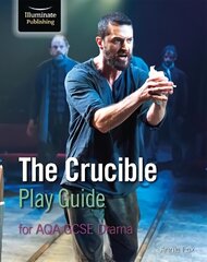 Crucible Play Guide for AQA GCSE Drama цена и информация | Книги для подростков и молодежи | kaup24.ee