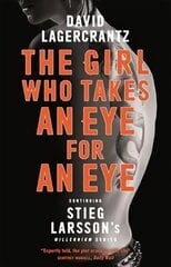Girl Who Takes an Eye for an Eye: A Dragon Tattoo story цена и информация | Фантастика, фэнтези | kaup24.ee