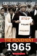 Exploring Civil Rights: The Movement: 1965 цена и информация | Книги для подростков и молодежи | kaup24.ee