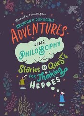Adventures in Philosophy цена и информация | Книги для подростков и молодежи | kaup24.ee