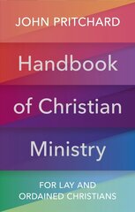 Handbook of Christian Ministry: An A to Z for Lay and Ordained Ministers цена и информация | Духовная литература | kaup24.ee