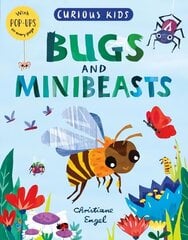 Curious Kids: Bugs and Minibeasts hind ja info | Noortekirjandus | kaup24.ee