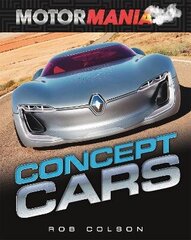 Motormania: Concept Cars цена и информация | Книги для подростков и молодежи | kaup24.ee