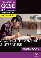 AQA English Language & Literature WORKBOOK: York Notes for GCSE (9-1): - the ideal way to catch up, test your knowledge and feel ready for 2022 and 2023 assessments and exams hind ja info | Noortekirjandus | kaup24.ee