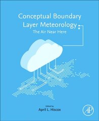 Kontseptuaalne piirikihi meteoroloogia: õhk siin lähedal hind ja info | Ühiskonnateemalised raamatud | kaup24.ee