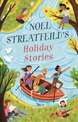 Noel Streatfeild's Holiday Stories: By the author of 'Ballet Shoes' hind ja info | Noortekirjandus | kaup24.ee