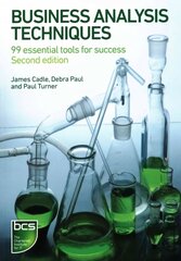 Business Analysis Techniques: 99 essential tools for success 2nd edition цена и информация | Книги по экономике | kaup24.ee