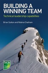 Building A Winning Team: Technical Leadership Capabilities hind ja info | Majandusalased raamatud | kaup24.ee