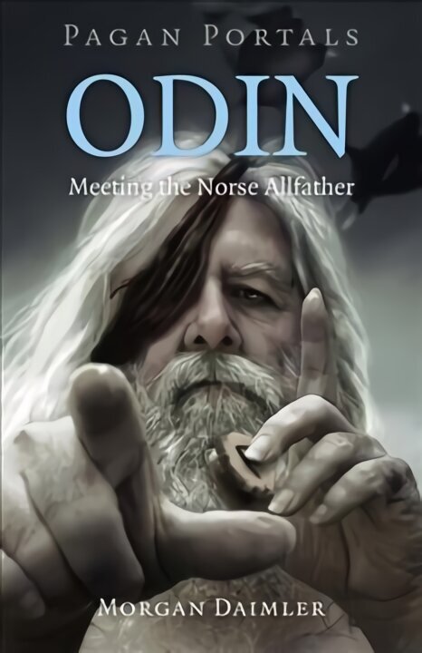 Pagan Portals - Odin: Meeting the Norse Allfather цена и информация | Usukirjandus, religioossed raamatud | kaup24.ee