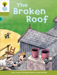 Oxford Reading Tree: Level 7: Stories: The Broken Roof, Level 7, Local Teacher's Material hind ja info | Noortekirjandus | kaup24.ee