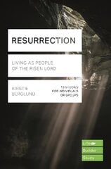 Resurrection (Lifebuilder Study Guides): Living as People of the Risen Lord hind ja info | Usukirjandus, religioossed raamatud | kaup24.ee