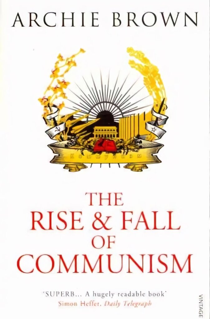 Rise and Fall of Communism hind ja info | Ajalooraamatud | kaup24.ee