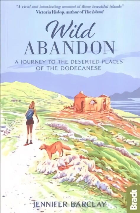 Wild Abandon: A Journey to the Deserted Places of the Dodecanese цена и информация | Reisiraamatud, reisijuhid | kaup24.ee