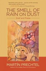 Smell of Rain on Dust: Grief and Praise цена и информация | Самоучители | kaup24.ee