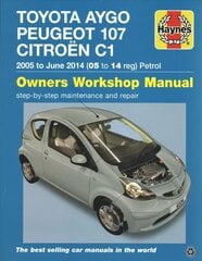 Toyota Aygo, Peugeot 107 & Citroen C1 Petrol ('05-June'14) 05 To 14: 2005-14 цена и информация | Путеводители, путешествия | kaup24.ee