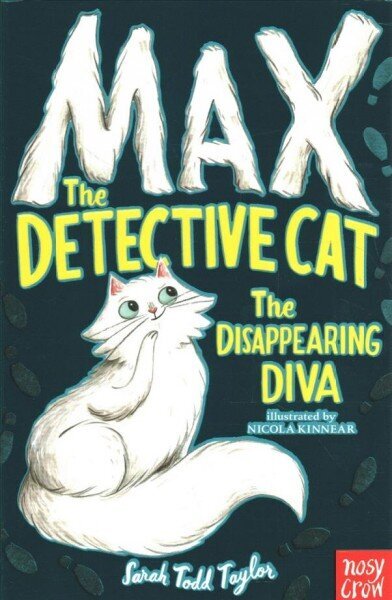 Max the Detective Cat: The Disappearing Diva hind ja info | Noortekirjandus | kaup24.ee