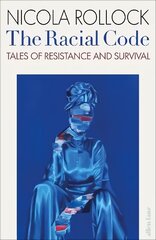 Racial Code: Tales of Resistance and Survival цена и информация | Книги по социальным наукам | kaup24.ee
