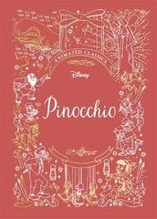 Pinocchio (Disney Animated Classics): A deluxe gift book of the classic film - collect them all! цена и информация | Книги для подростков и молодежи | kaup24.ee
