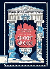 Myths, Monsters and Mayhem in Ancient Greece цена и информация | Книги для подростков и молодежи | kaup24.ee