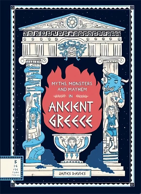 Myths, Monsters and Mayhem in Ancient Greece hind ja info | Noortekirjandus | kaup24.ee